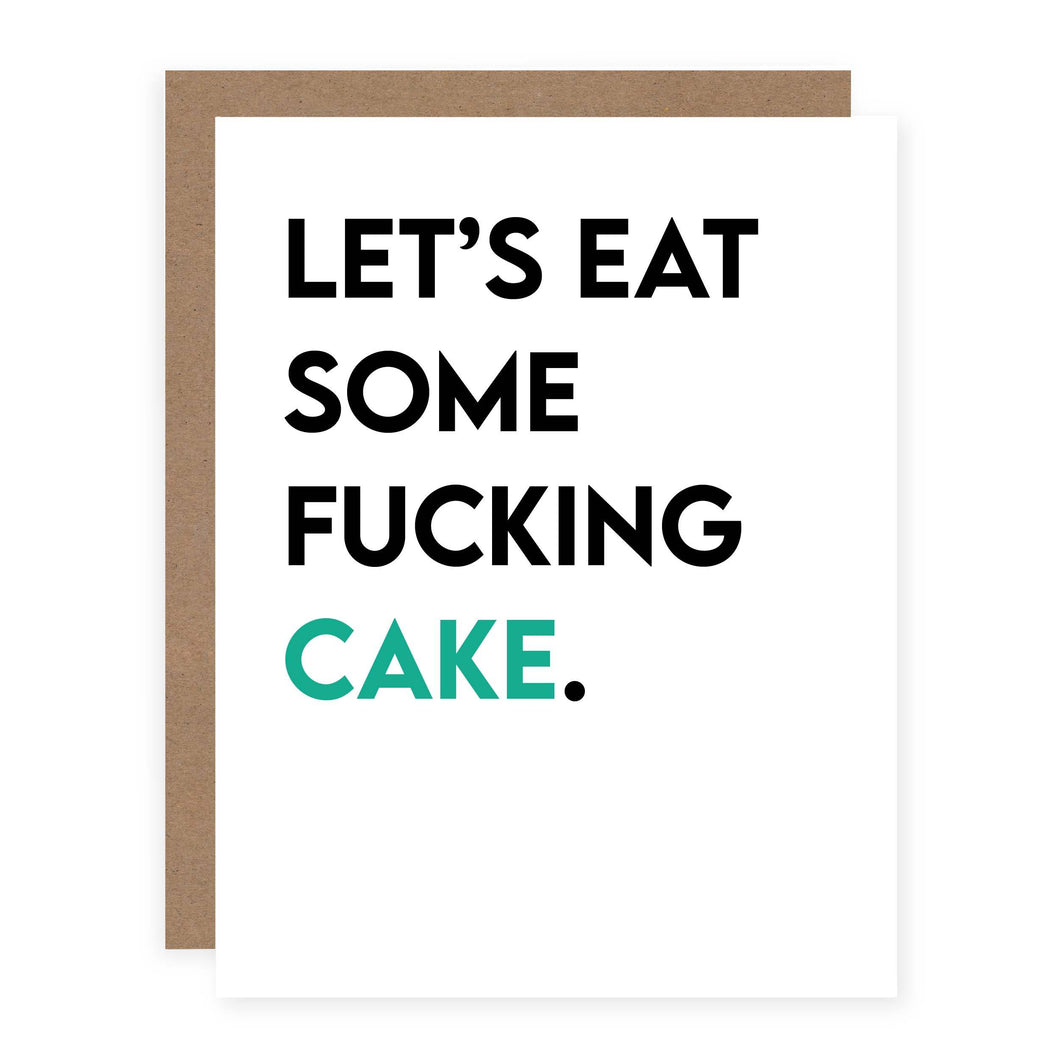 Let's Eat Some F*cking Cake!