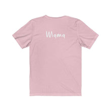Load image into Gallery viewer, &ldquo;I AM MAMA&rdquo; Tee, by Liz &#127464;&#127462;
