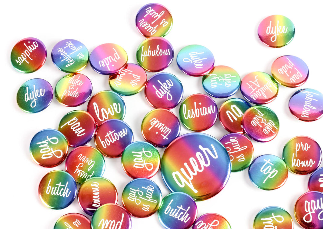 Shiny! LGBTQ Pride: Pinback Buttons or Strong Ceramic Magnets