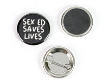 Load image into Gallery viewer, Teach Consent: Pro-Sex Ed Feminist Pinback Buttons or Strong Ceramic Magnets
