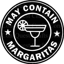 Load image into Gallery viewer, May Contain Margaritas Permanent Decal - DECAL ONLY
