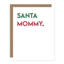 Load image into Gallery viewer, Santa Mommy.
