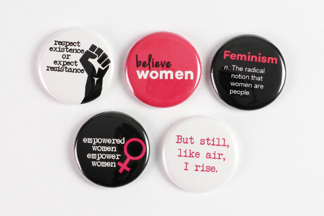 But Still, Like Air, I Rise: Feminist Pinback Buttons or Strong Ceramic Magnets