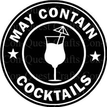 Load image into Gallery viewer, May Contain Cocktails Permanent Decal - DECAL ONLY
