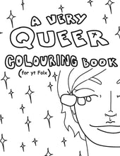 Load image into Gallery viewer, A Very Queer Colouring Book (for YT Folx)

