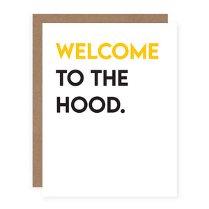 Welcome To The Hood.