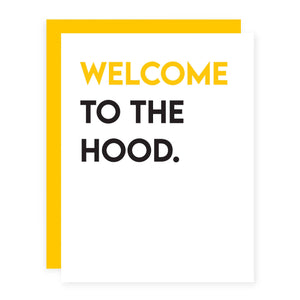 Welcome To The Hood.
