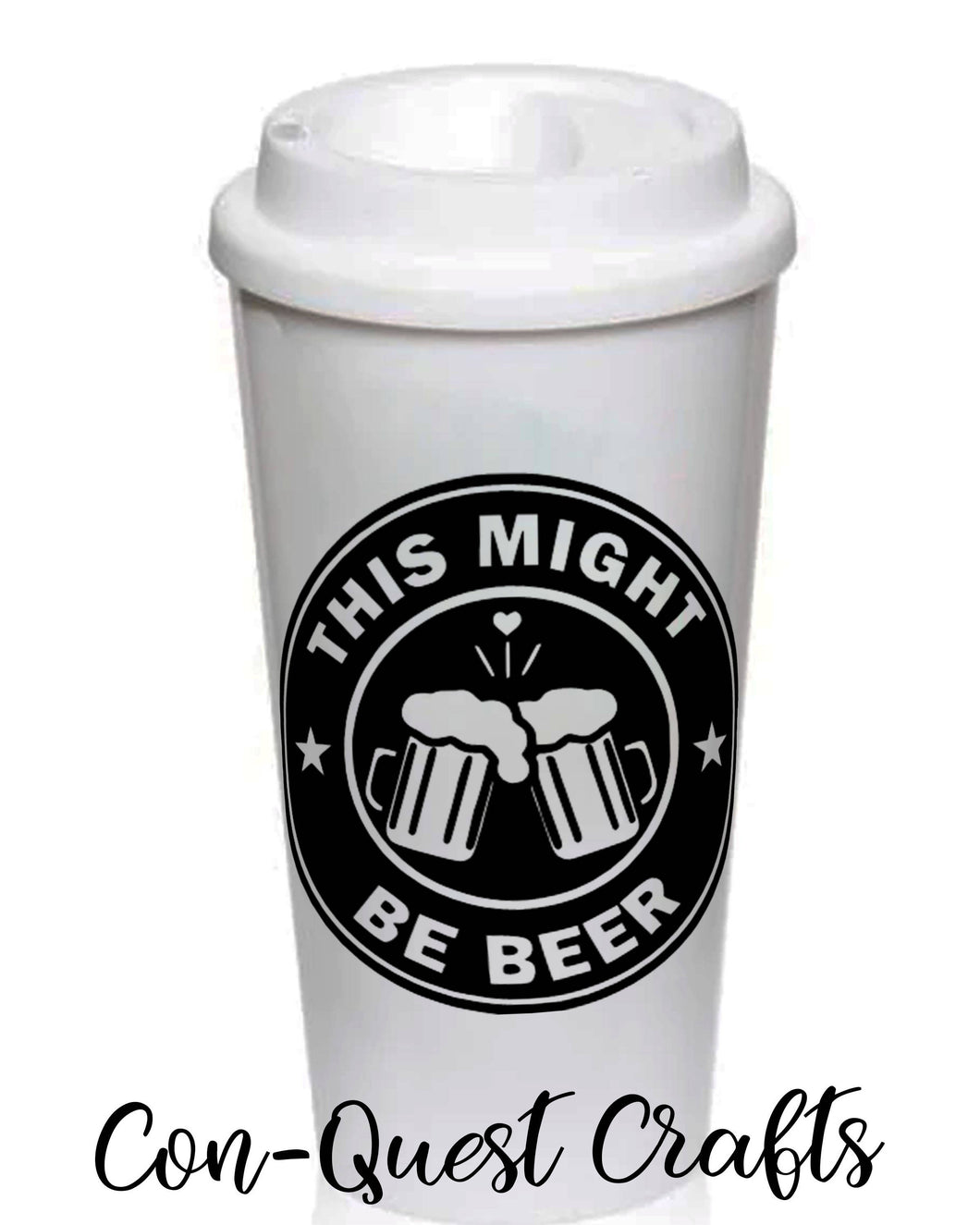 This Might Be Beer Permanent Decal - DECAL ONLY
