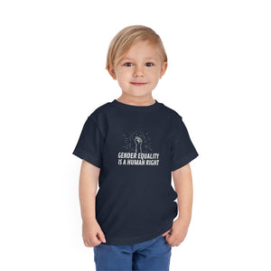 Gender Equality is a Human Right Toddler T-Shirt