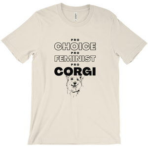 Custom T-Shirt - Pro Choice | Pro Feminist | Pro Corgi - Design #3
