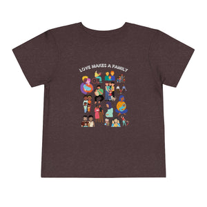 Love Makes a Family Toddler T-Shirt