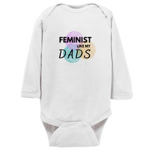 Load image into Gallery viewer, Feminist Like My Dads Bodysuit
