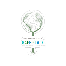 Load image into Gallery viewer, Make the Earth a Safe Place Sticker

