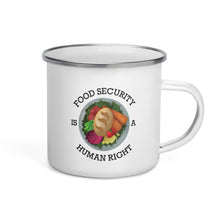 Load image into Gallery viewer, Food Security Is A Human Right Enamel Mug
