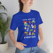 Load image into Gallery viewer, Toys are for Everyone T-Shirt
