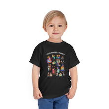 Load image into Gallery viewer, Love Makes a Family Toddler T-Shirt
