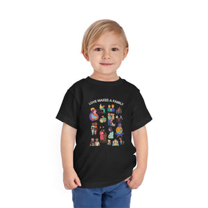 Love Makes a Family Toddler T-Shirt