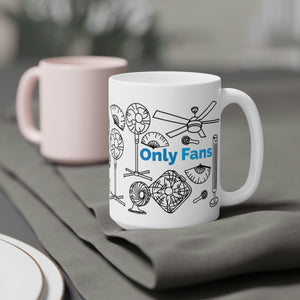 Only Fans Ceramic Mug 15oz