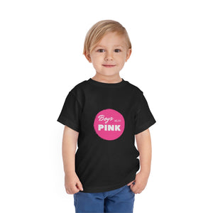 Boys Wear Pink Toddler T-Shirt