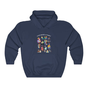 Love Makes a Family Hoodie