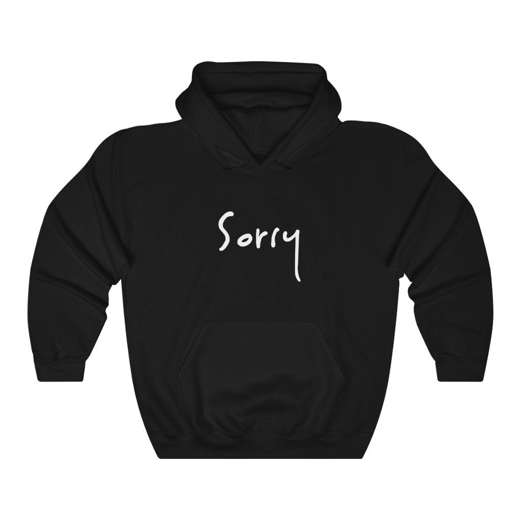 “Sorry #NotSorry” Hoodie