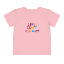 Load image into Gallery viewer, Life Isn&#39;t Binary Toddler T-Shirt
