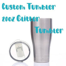 Load image into Gallery viewer, Custom Listing for a 20oz Glitter Tumbler
