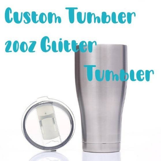 Custom Listing for a 20oz Glitter Tumbler