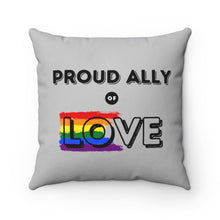 Load image into Gallery viewer, Proud Ally of Love Throw Pillow
