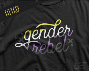 Gender Rebel Fitted Tee | Non-Binary Pride Shirt | LGBTQ+ Tshirt | Enby Shirts