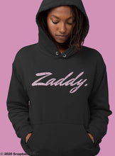 Load image into Gallery viewer, Zaddy Hoodie
