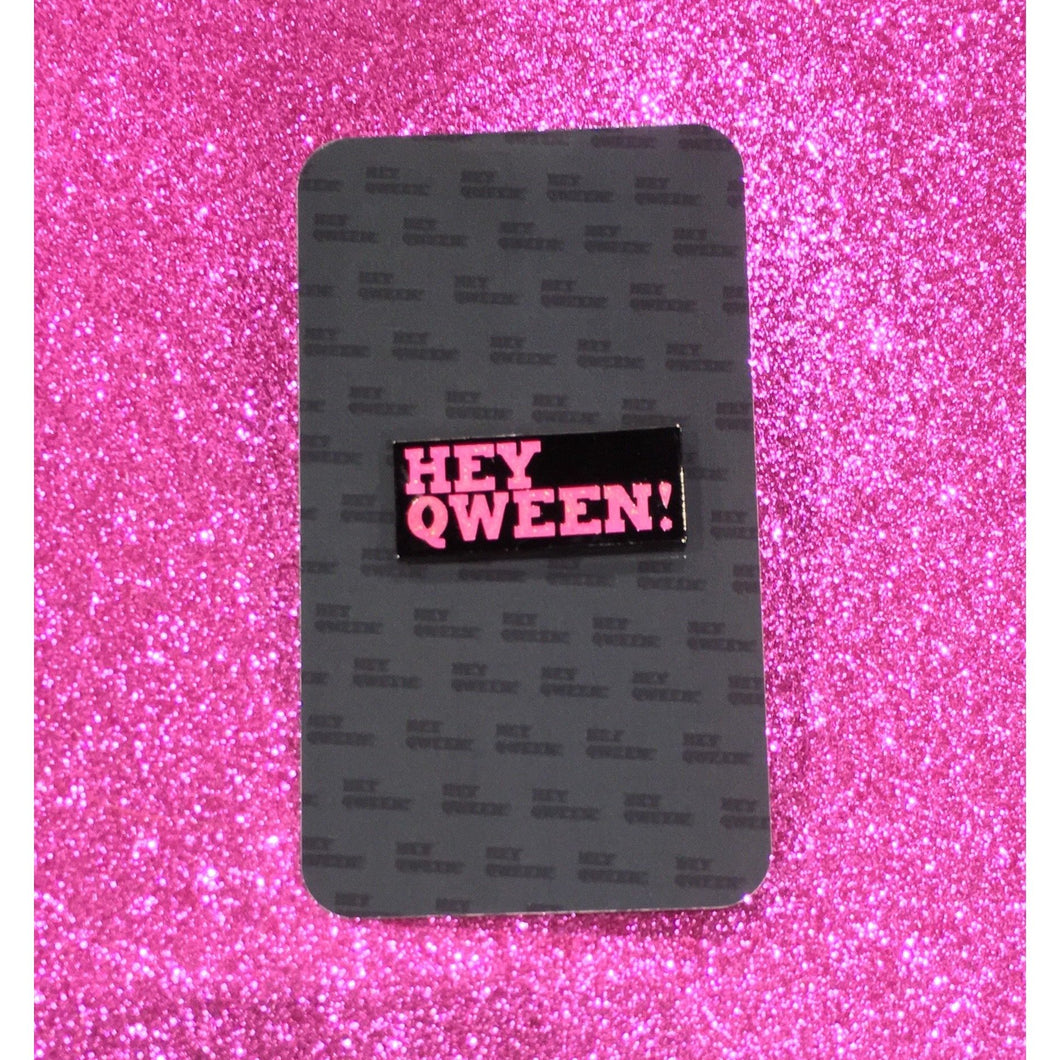 Official Hey Qween Enamel Pin