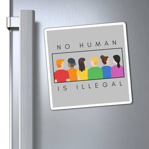 No Human is Illegal Magnet