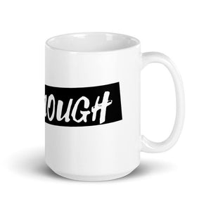 I Am Enough mug