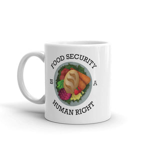 Food Security Is A Human Right Mug 11oz