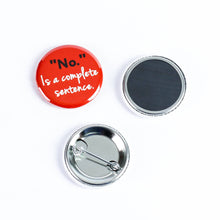 Load image into Gallery viewer, End Rape Culture: Feminist Pinback Buttons or Strong Ceramic Magnets
