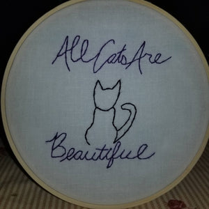 All cats are beautiful / ACAB / black lives matter hand embroidery art hoop