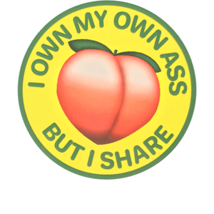 I own my own ass but I share sticker 2-pack