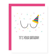 Load image into Gallery viewer, Tit&#39;s Your Birthday!
