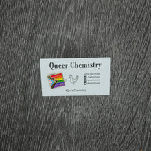 Load image into Gallery viewer, Queer Chemistry Pins
